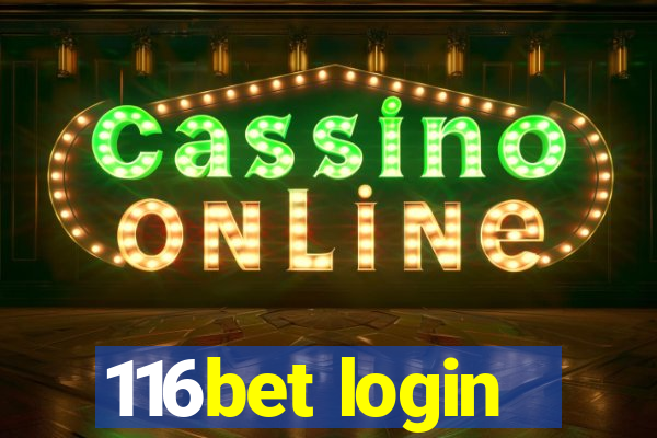 116bet login